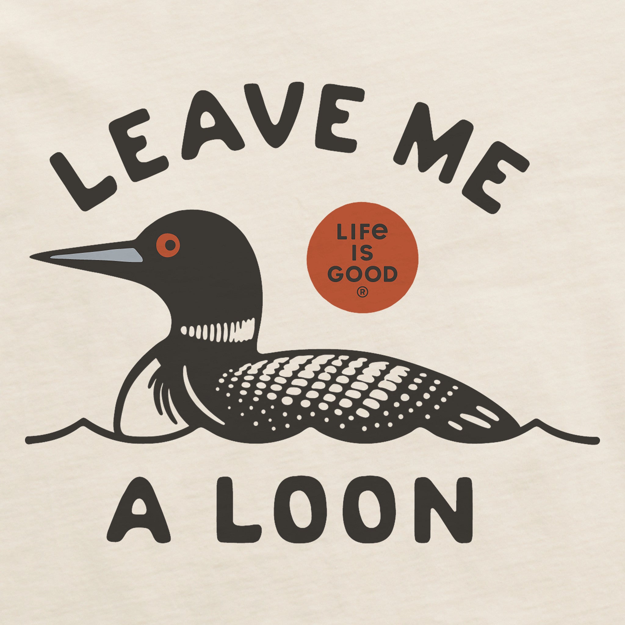 Women's Leave Me a Loon Crusher-LITE Shrunken Tee