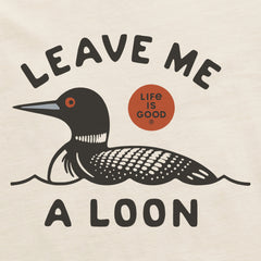 Women's Leave Me a Loon Crusher-LITE Shrunken Tee