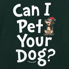 Women's Can I Pet Your Dog Max? Long Sleeve Crusher Tee