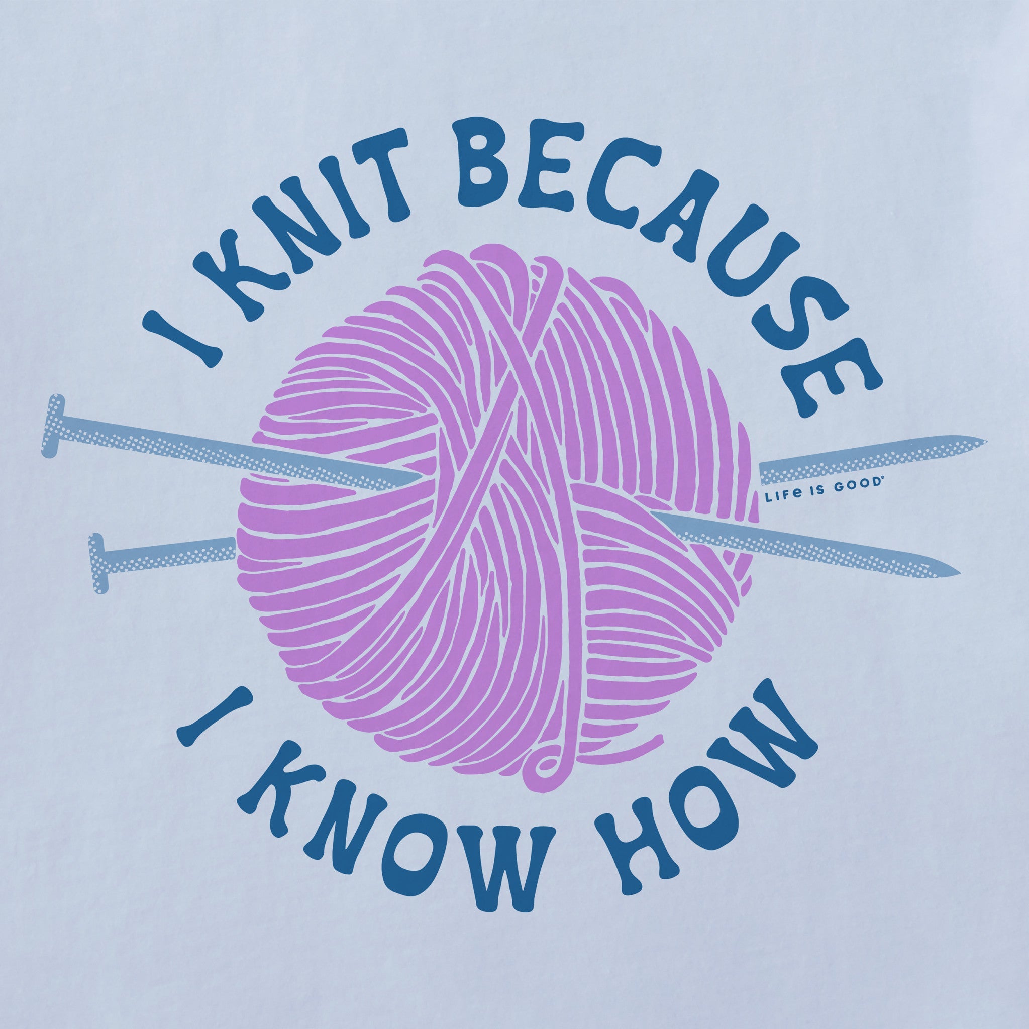 Women's I Knit Because I Know How Short Sleeve Crusher Tee