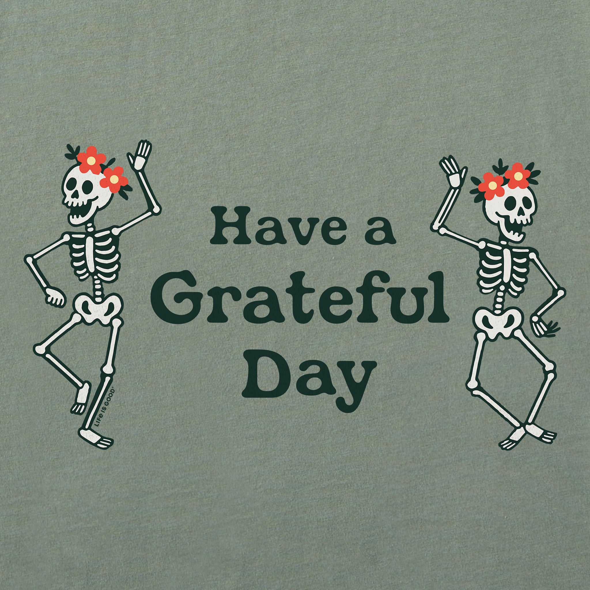 Women's Have a Grateful Day Dancing Skeletons Short Sleeve Crusher Tee