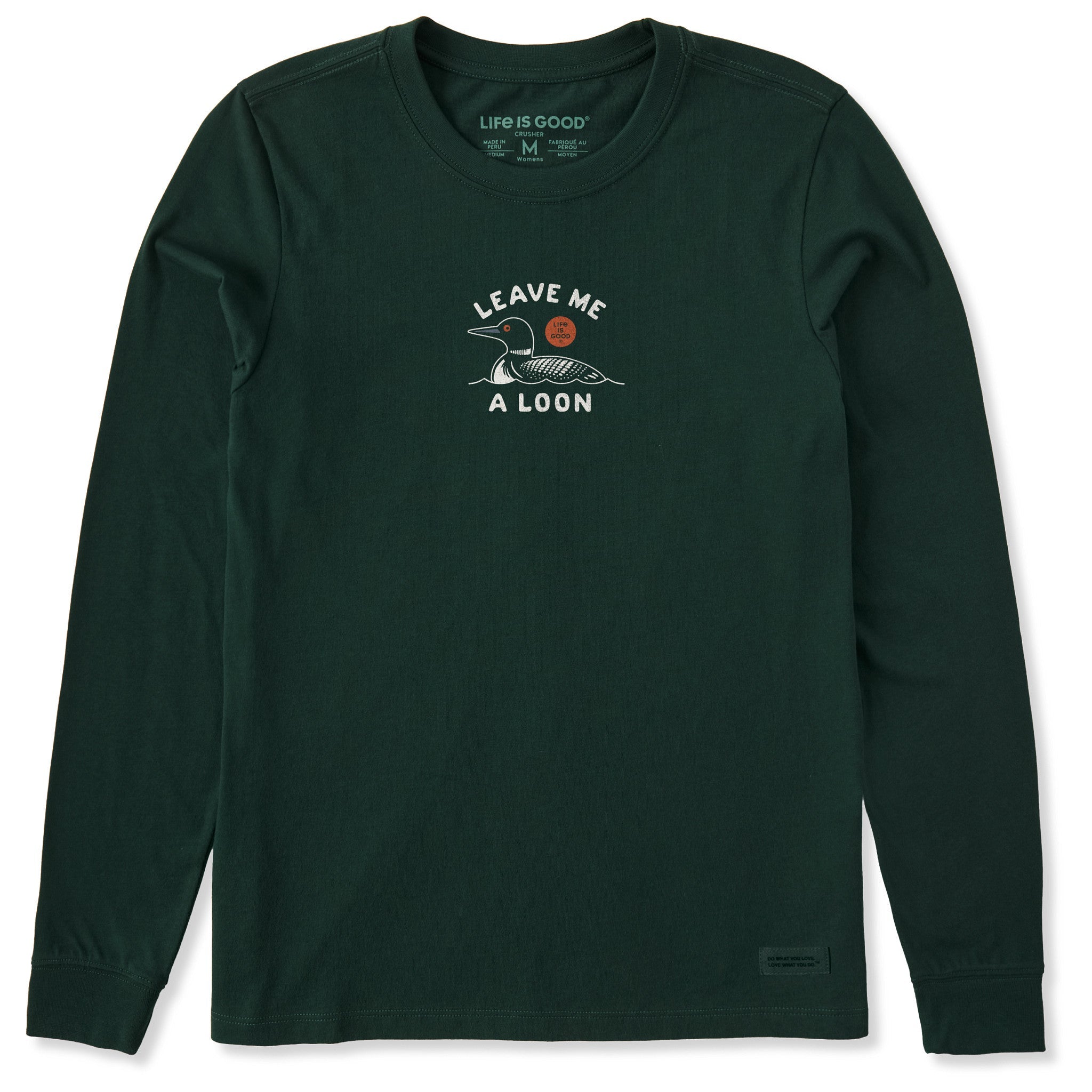 Women's Leave Me a Loon Long Sleeve Crusher Tee