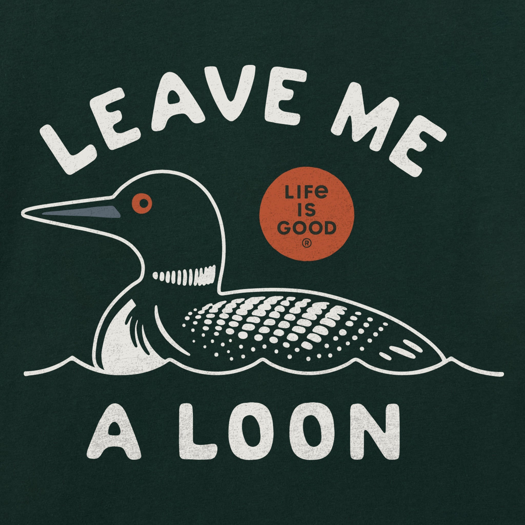Women's Leave Me a Loon Long Sleeve Crusher Tee