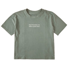Women's Don't Threaten Me Short Sleeve Crusher Boxy Tee