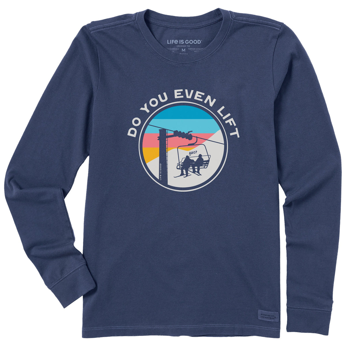 Women's Do You Even Ski Lift Bro Long Sleeve Crusher Tee