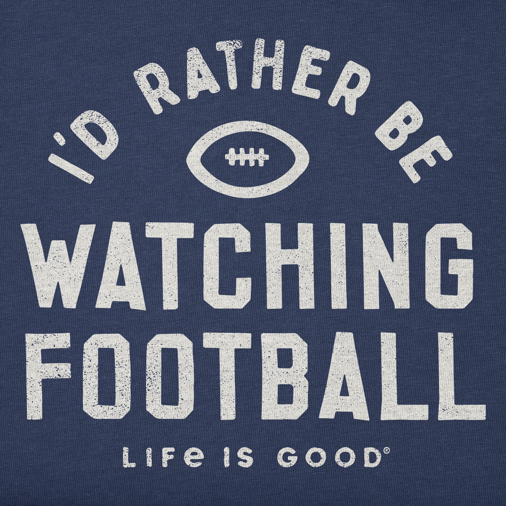 Men's I'd Rather Be Watching Football Short Sleeve Crusher Tee
