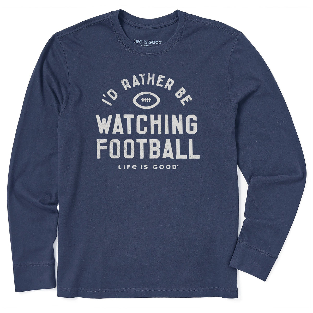 Men's I'd Rather Be Watching Football Long Sleeve Crusher Tee