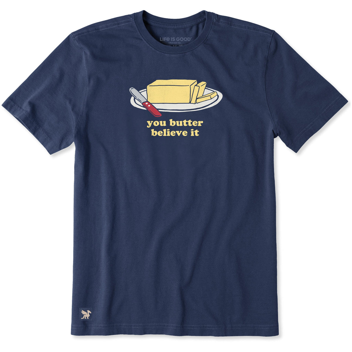 Men's You Butter Believe It Short Sleeve Crusher Tee