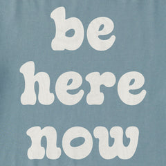 Men's Simply Be Here Now Short Sleeve Crusher Tee
