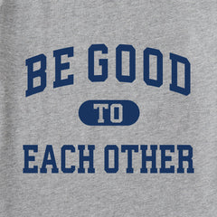 Men's Be Good to Each Other Arch Short Sleeve Crusher Tee