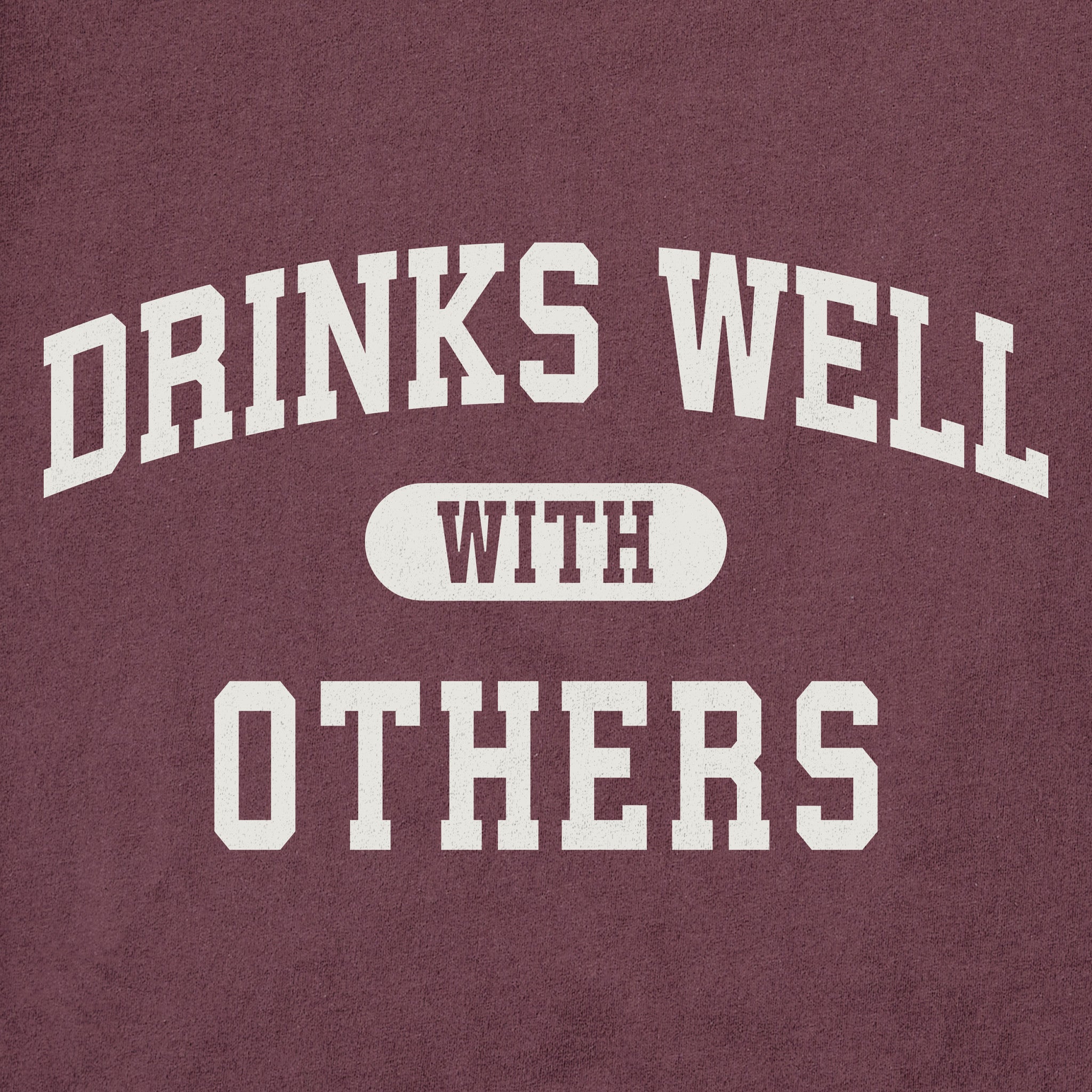Men's Drinks Well with Others Arch Short Sleeve Crusher Tee