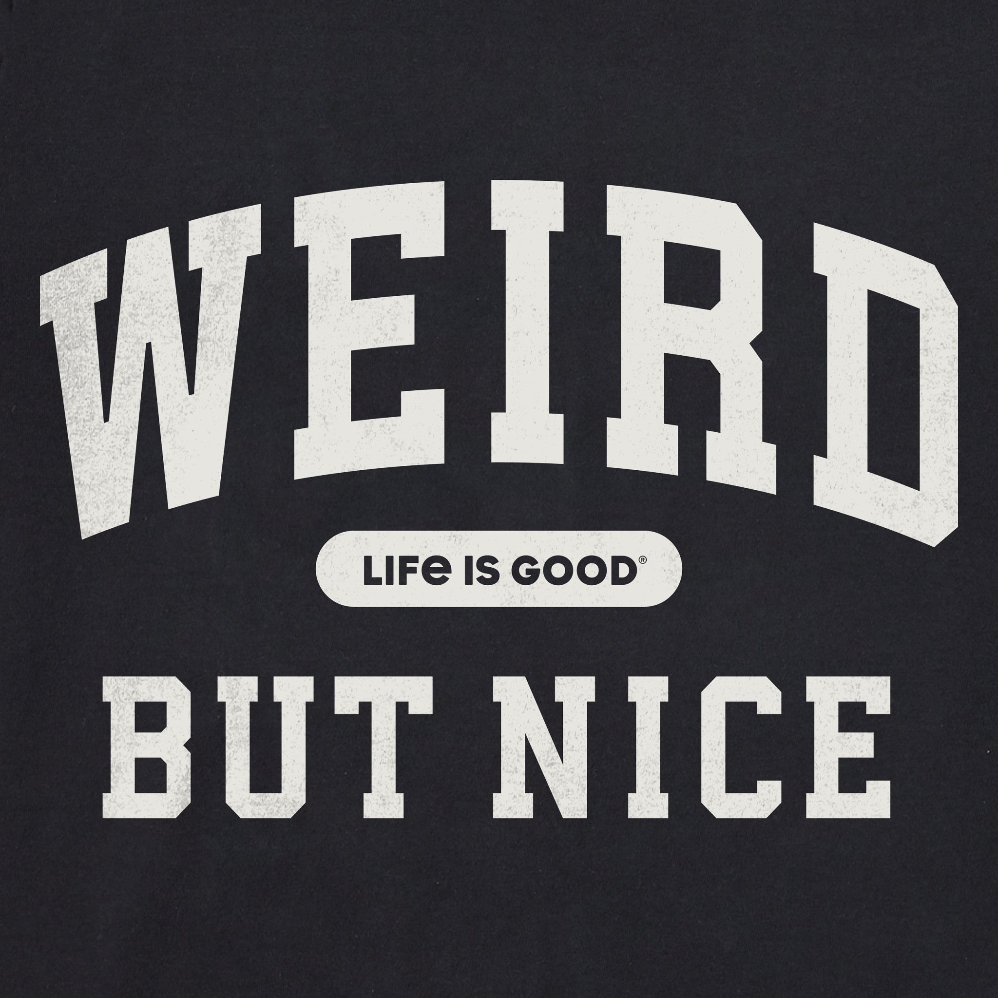 Men's Weird But Nice Arch Short Sleeve Crusher Tee