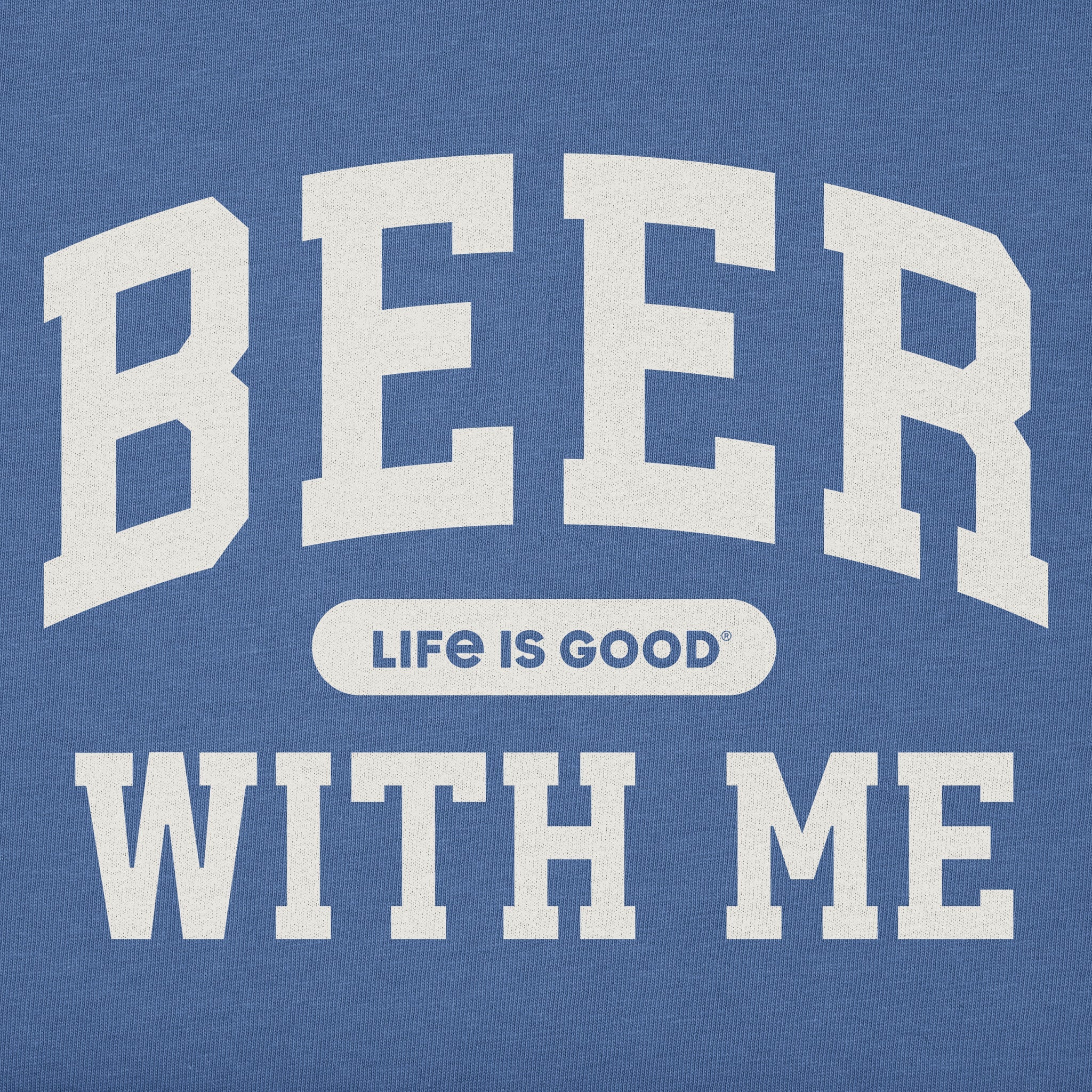 Men's Beer With Me Arch Short Sleeve Crusher Tee