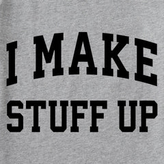 Women's I Make Stuff Up Arch Long Sleeve Crusher Tee