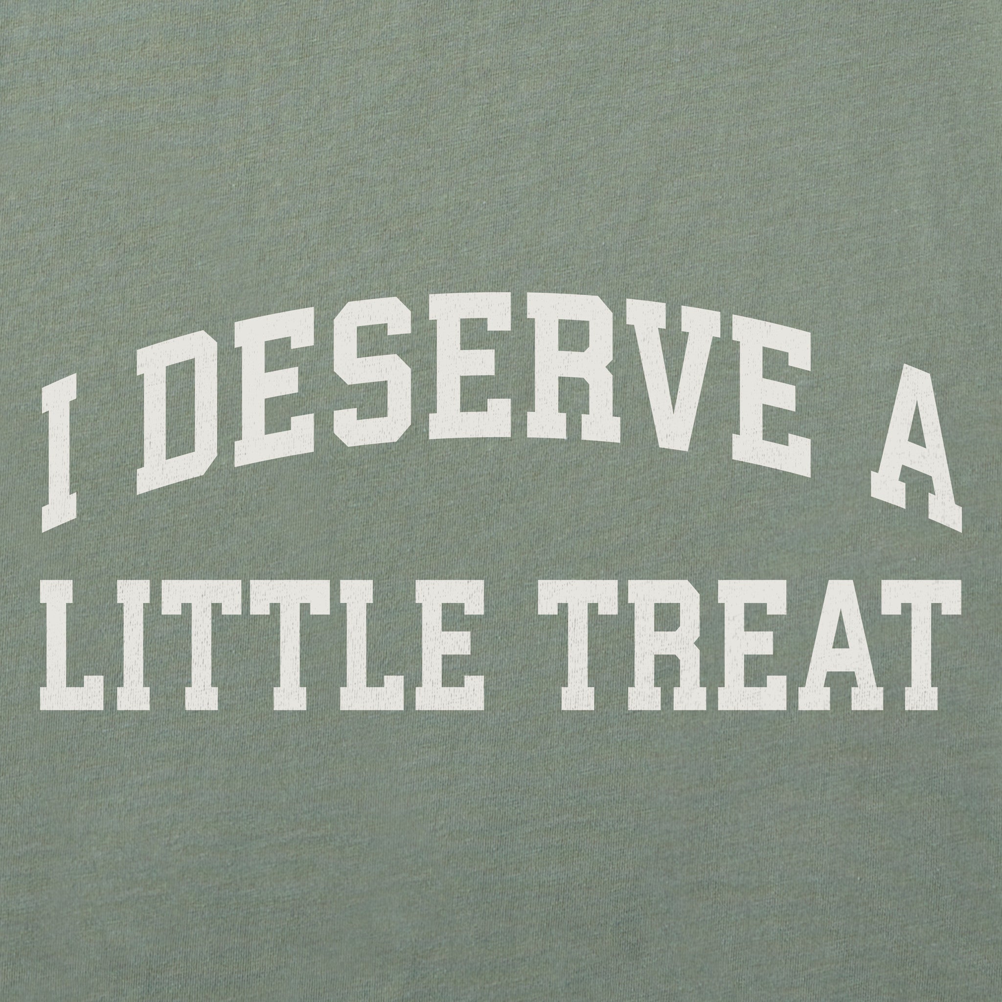 Women's I Deserve a Little Treat Arch Short Sleeve Crusher Boxy Tee