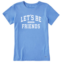 Women's Let's Be Friends Arch Short Sleeve Crusher Tee