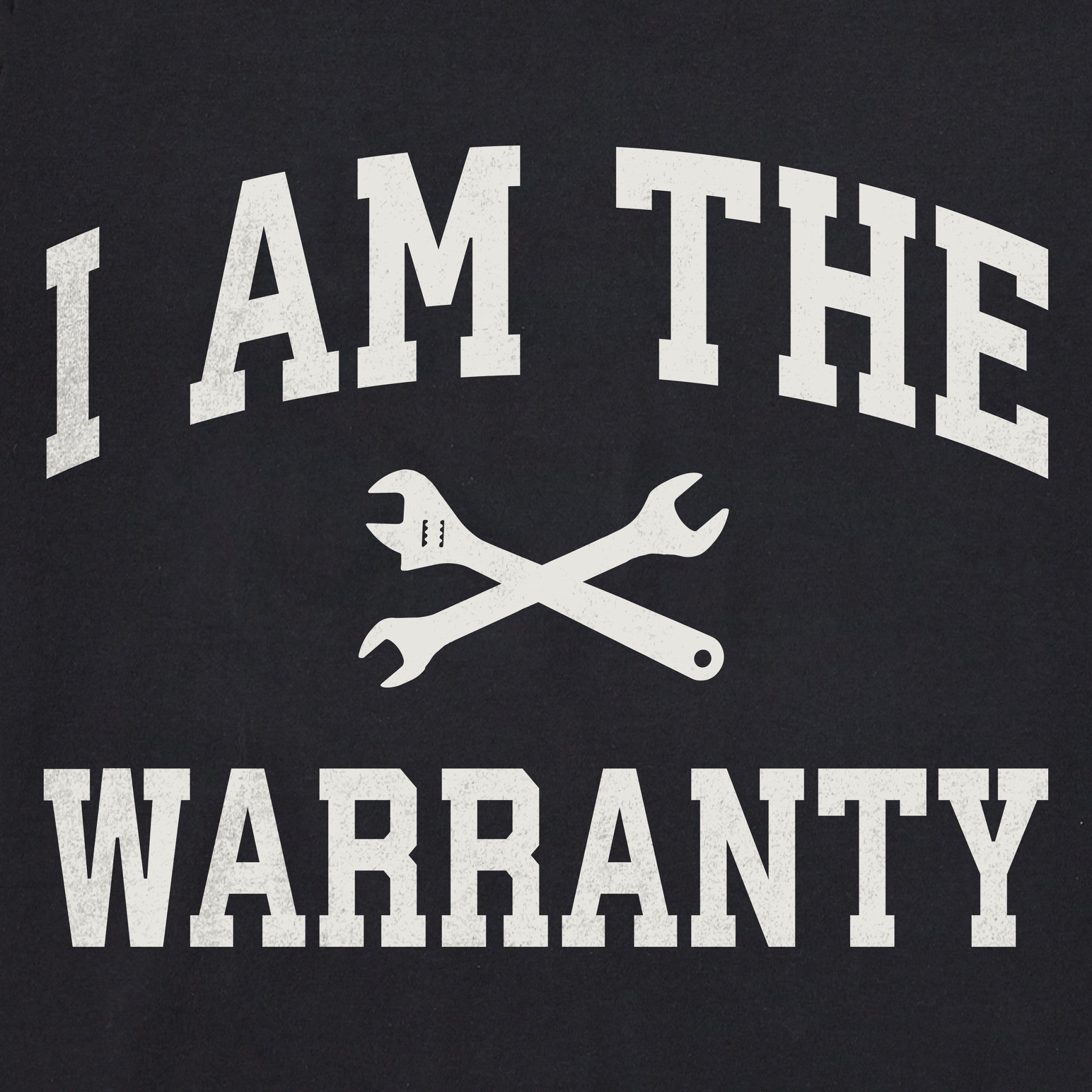 Men's I Am the Warranty Arch Short Sleeve Crusher Tee