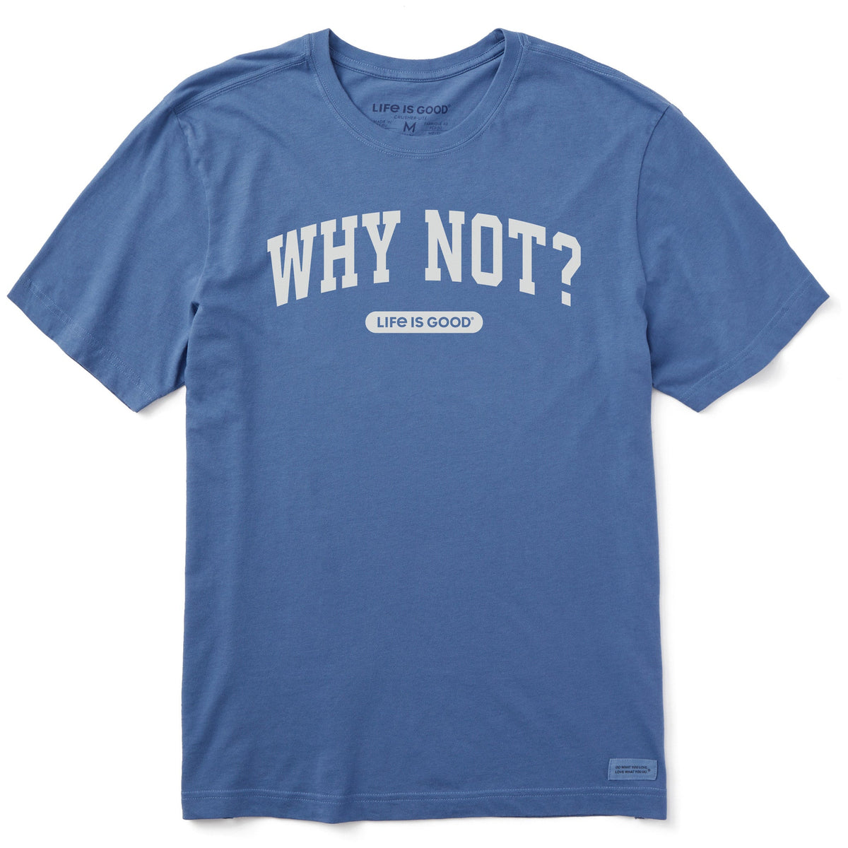 Men's Why Not Arch Short Sleeve Crusher Tee