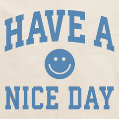 Women's Have a Nice Day Arch Crusher-LITE Shrunken Tee