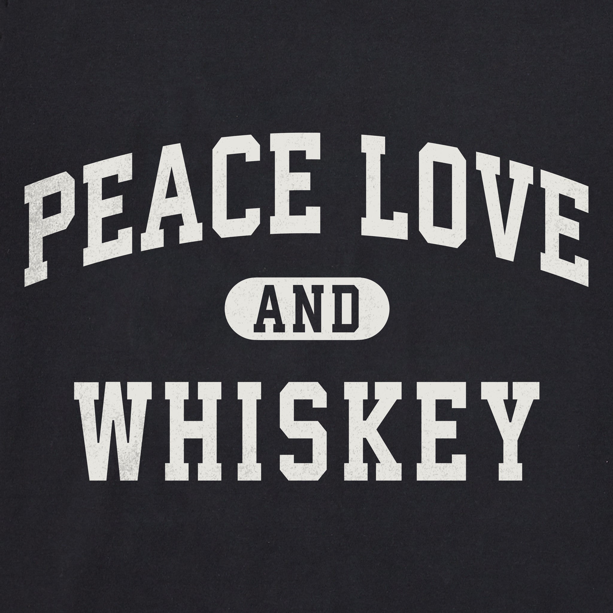 Men's Peace Love and Whiskey Arch Short Sleeve Crusher Tee