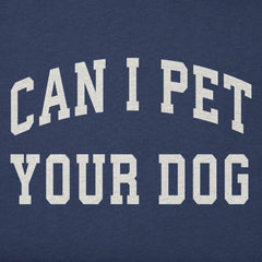 Toddler Can I Pet Your Dog Arch Short Sleeve Crusher Tee