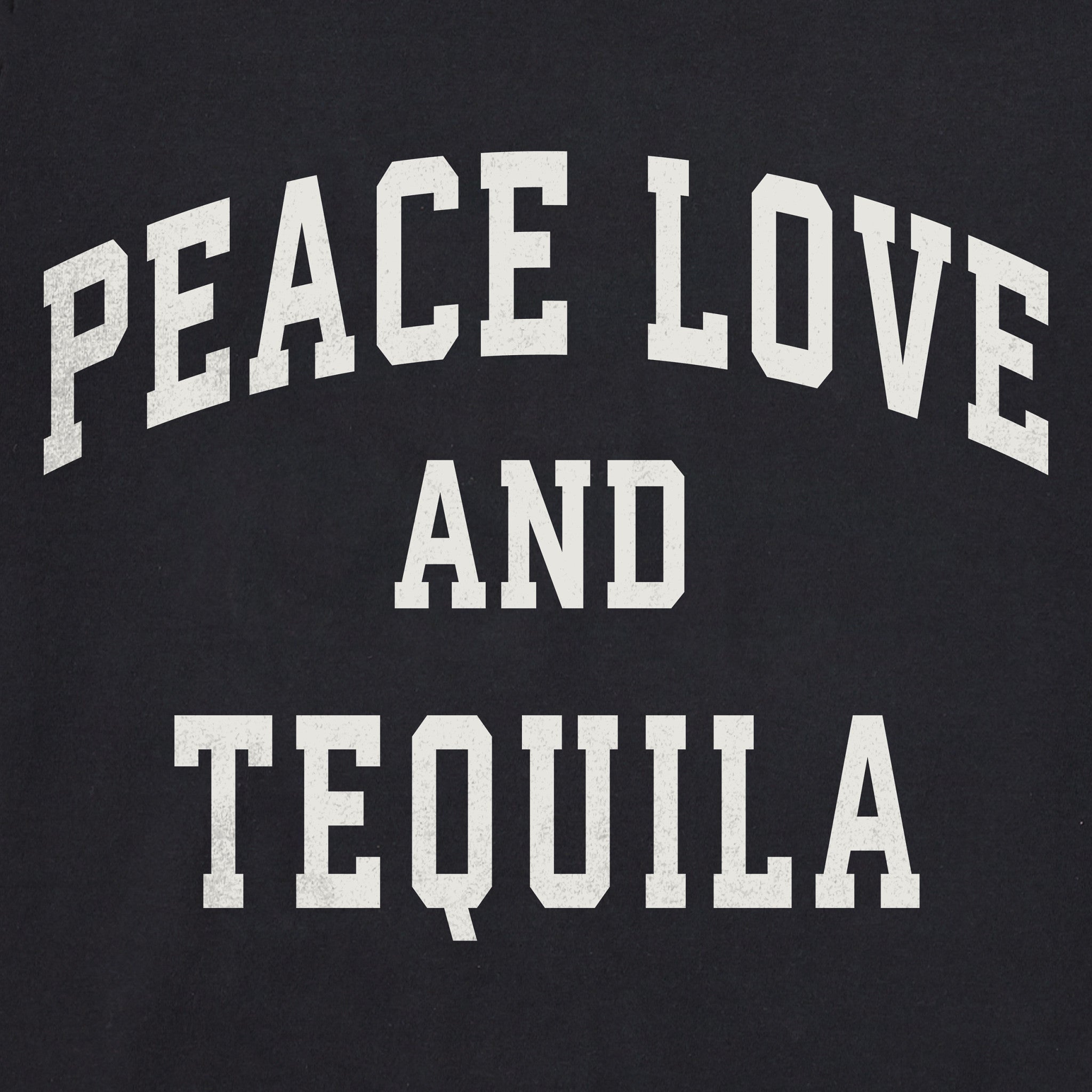Men's Peace Love and Tequila Arch Short Sleeve Crusher Tee