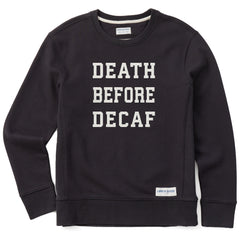 Women's Death Before Decaf Arch Simply True Fleece Crew