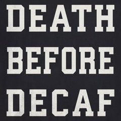 Women's Death Before Decaf Arch Simply True Fleece Crew