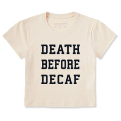 Women's Death Before Decaf Arch Crusher-LITE Shrunken Tee