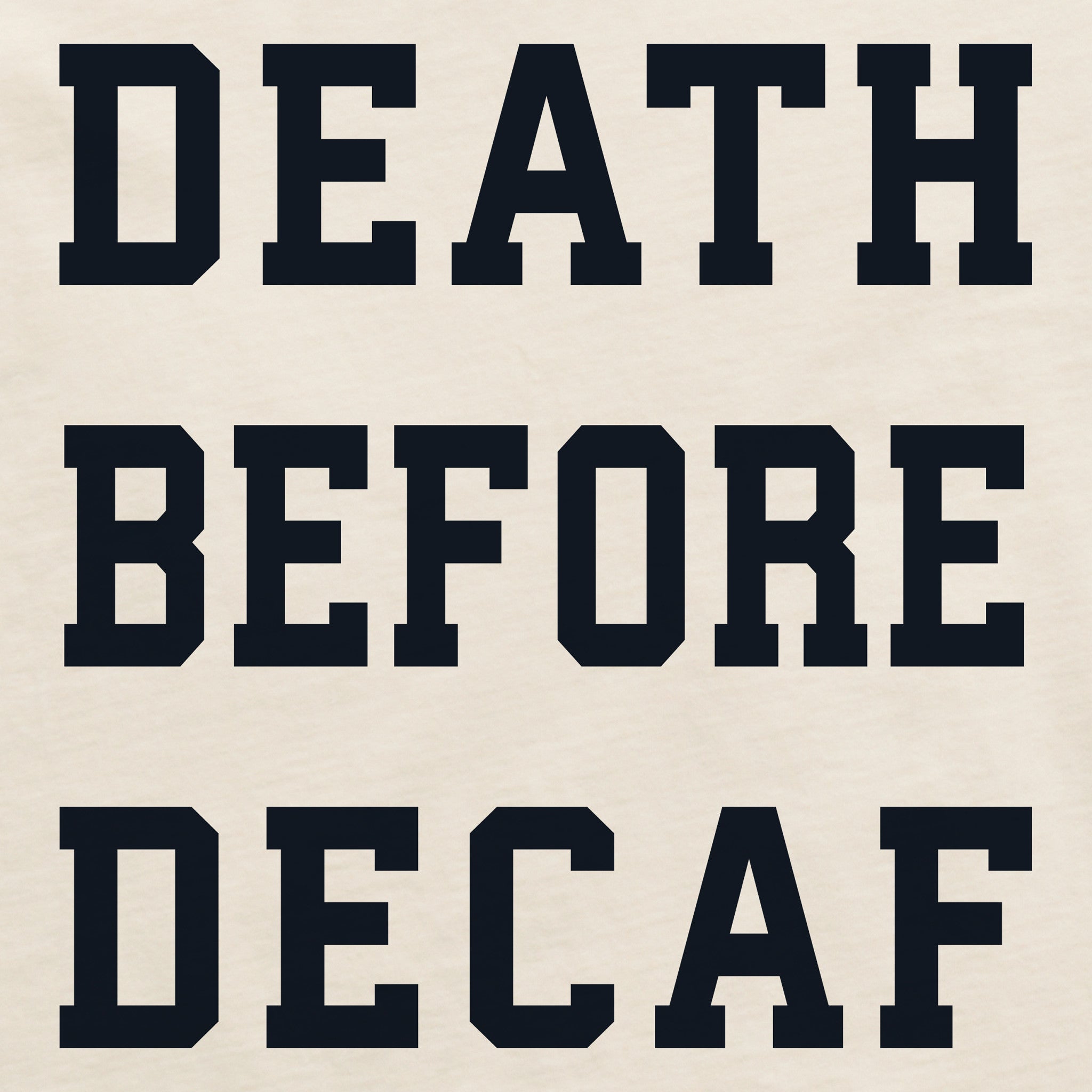 Women's Death Before Decaf Arch Crusher-LITE Shrunken Tee