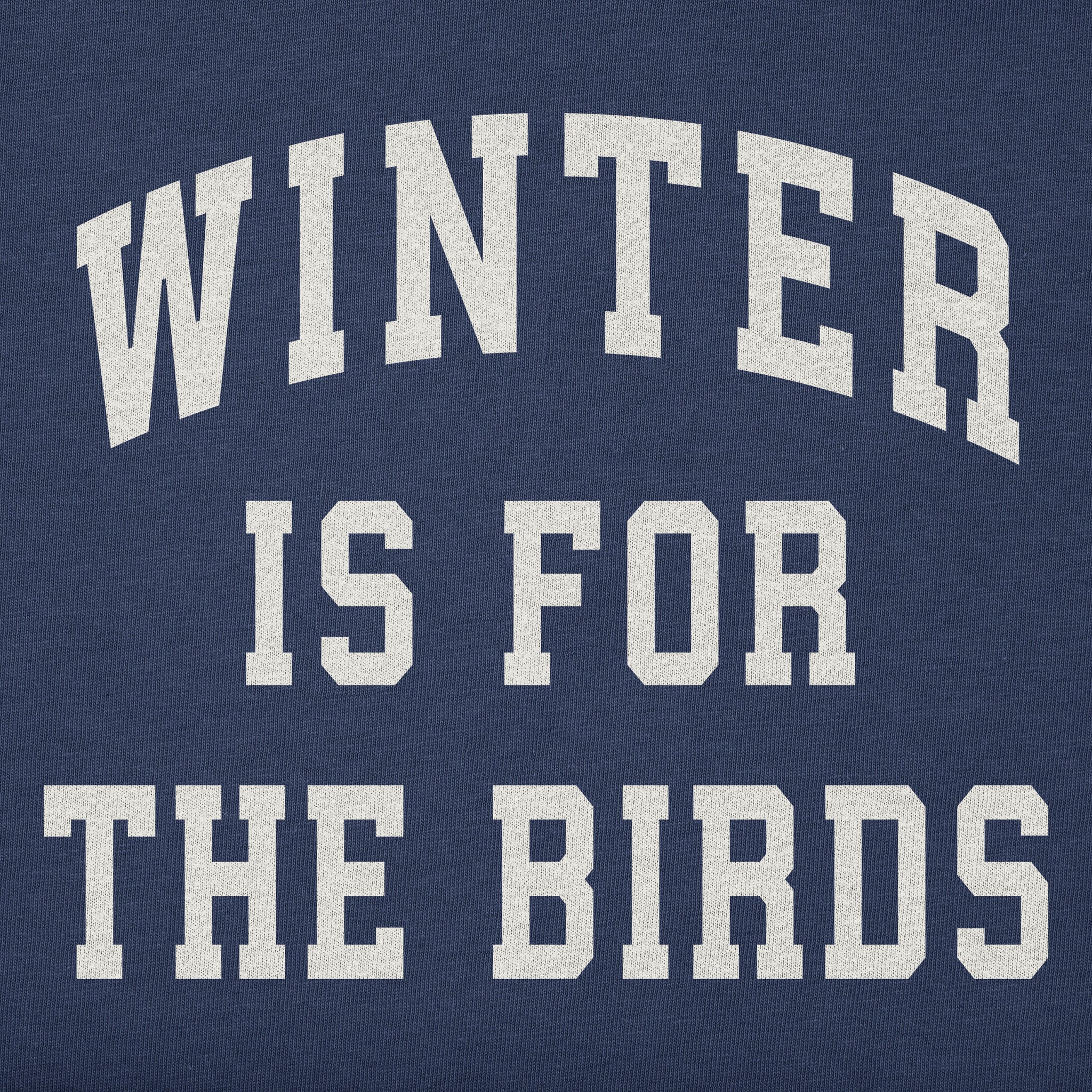 Men's Winter is for the Birds Arch Long Sleeve Crusher Tee