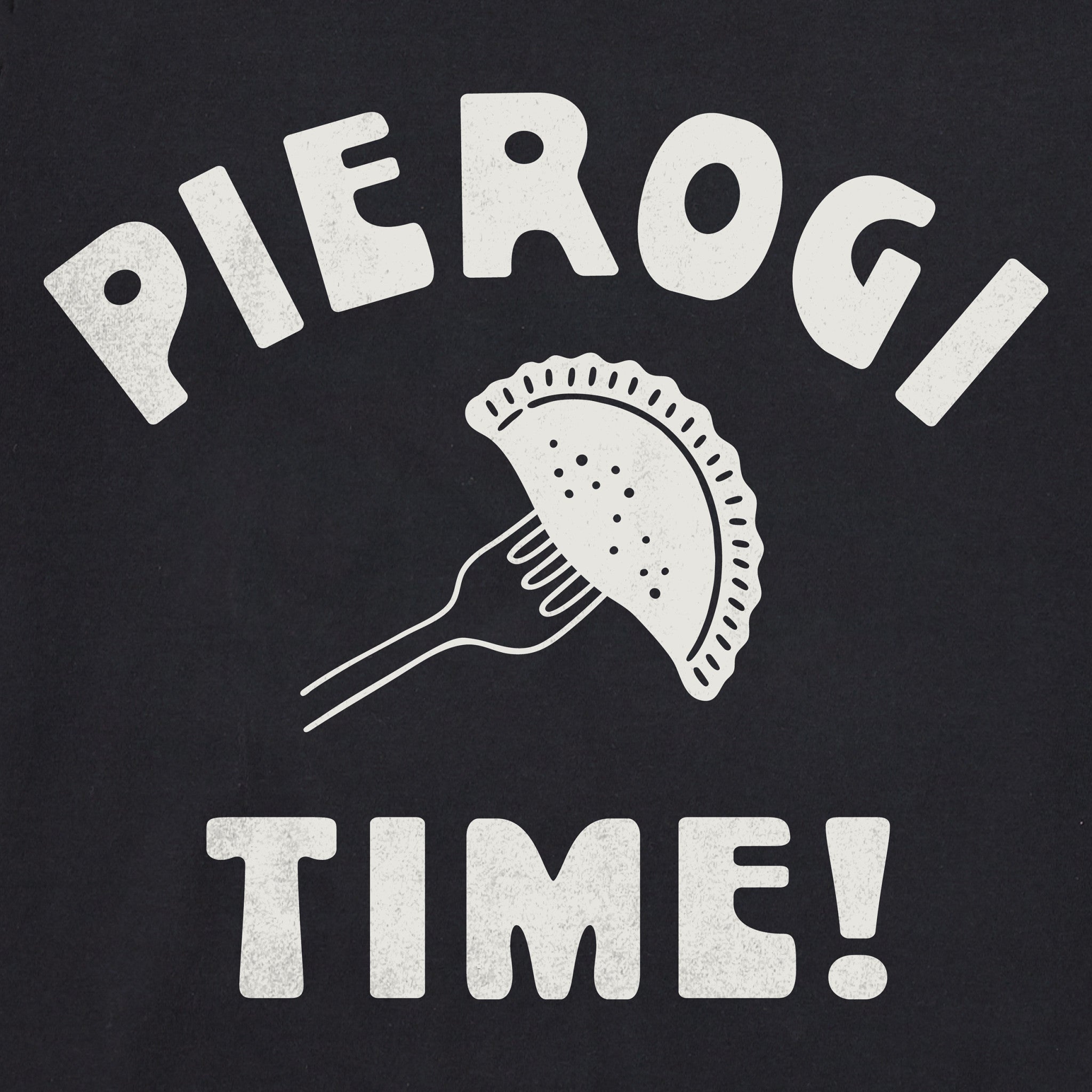 Men's Pierogi Time! Short Sleeve Crusher Tee