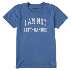 Women's I am not Left-handed Arch Short Sleeve Crusher Tee