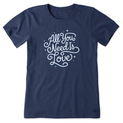 Women's All You Need is Love Script Short Sleeve Crusher Tee