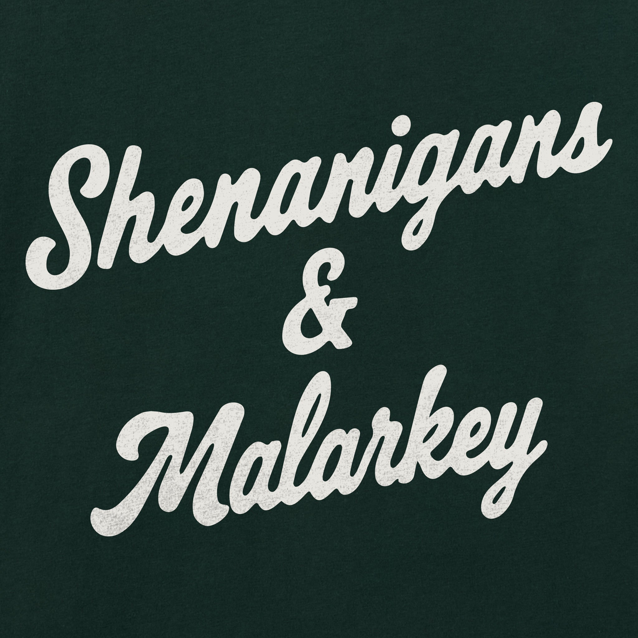 Men's Shenanigans & Malarkey Script Short Sleeve Crusher Tee