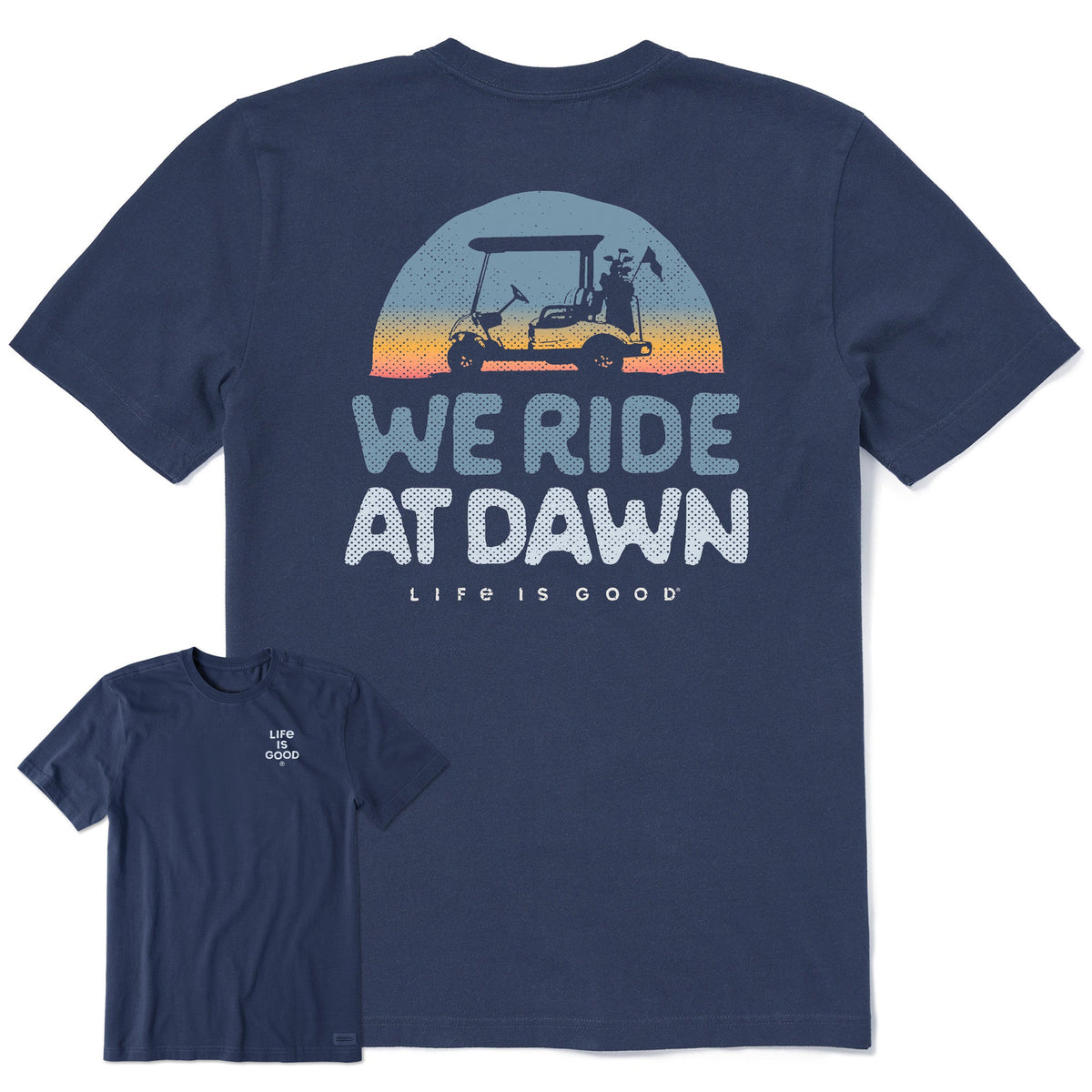 Men's We Ride at Dawn Golf Cart Short Sleeve Crusher-LITE Tee