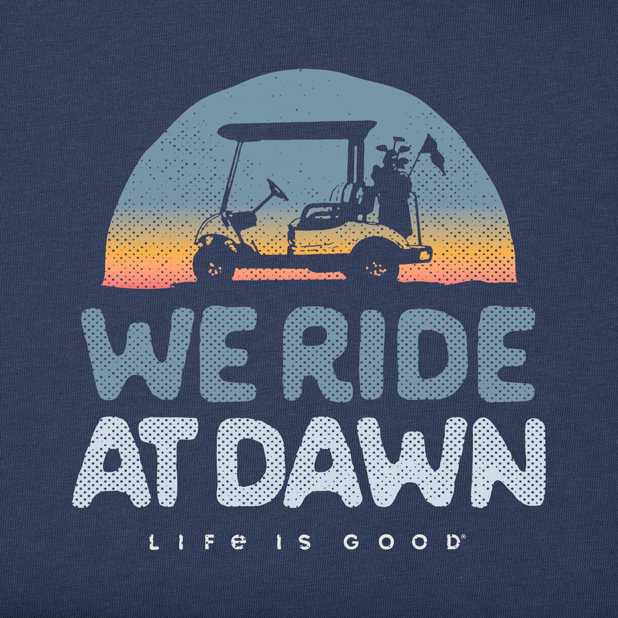 Men's We Ride at Dawn Golf Cart Short Sleeve Crusher-LITE Tee