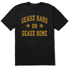 Men's Geaux Hard or Geaux Home Short Sleeve Crusher Tee