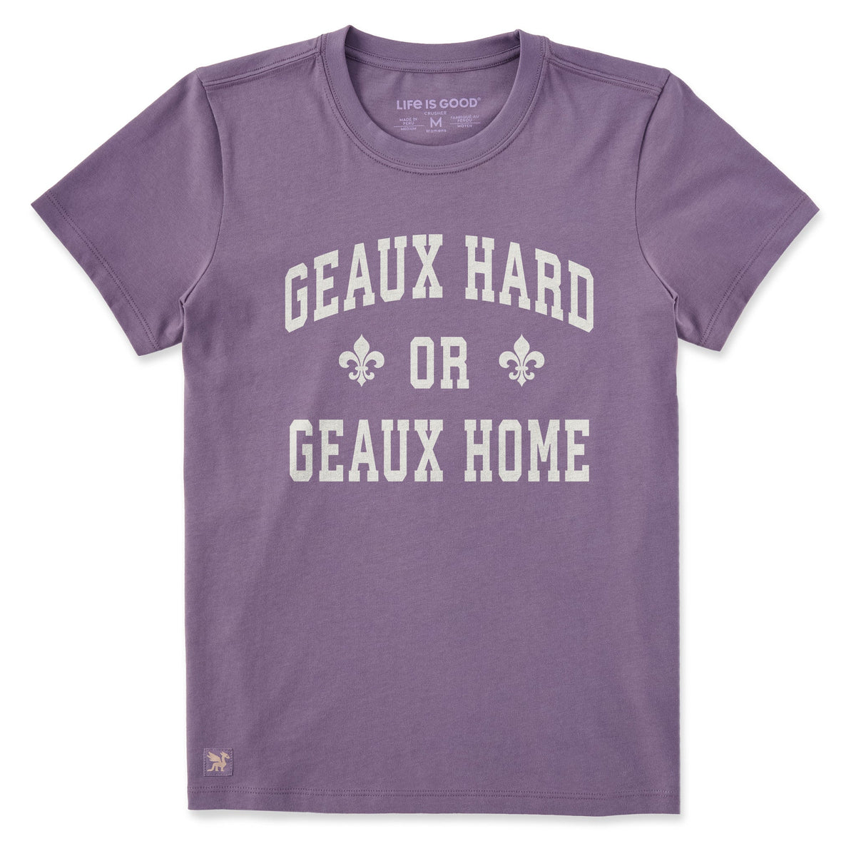 Women's Geaux Hard or Geaux Home Short Sleeve Crusher Tee