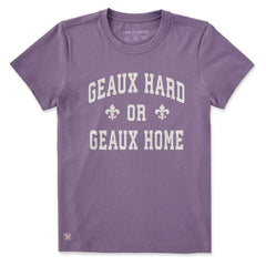 Women's Geaux Hard or Geaux Home Short Sleeve Crusher Tee