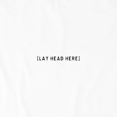 Men's Lay Head Here Text Short Sleeve Crusher Tee