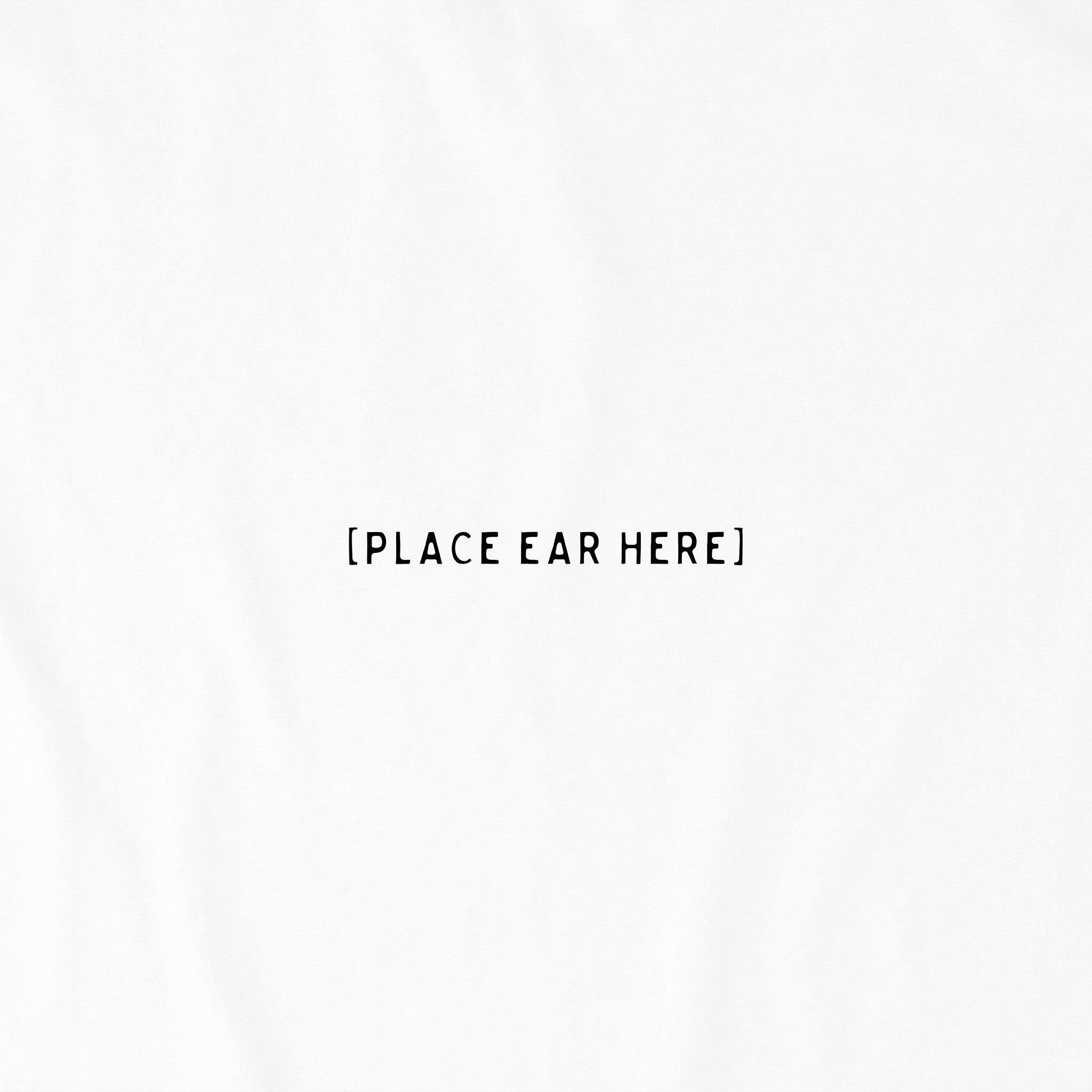 Men's Place Ear Here Text Short Sleeve Crusher Tee
