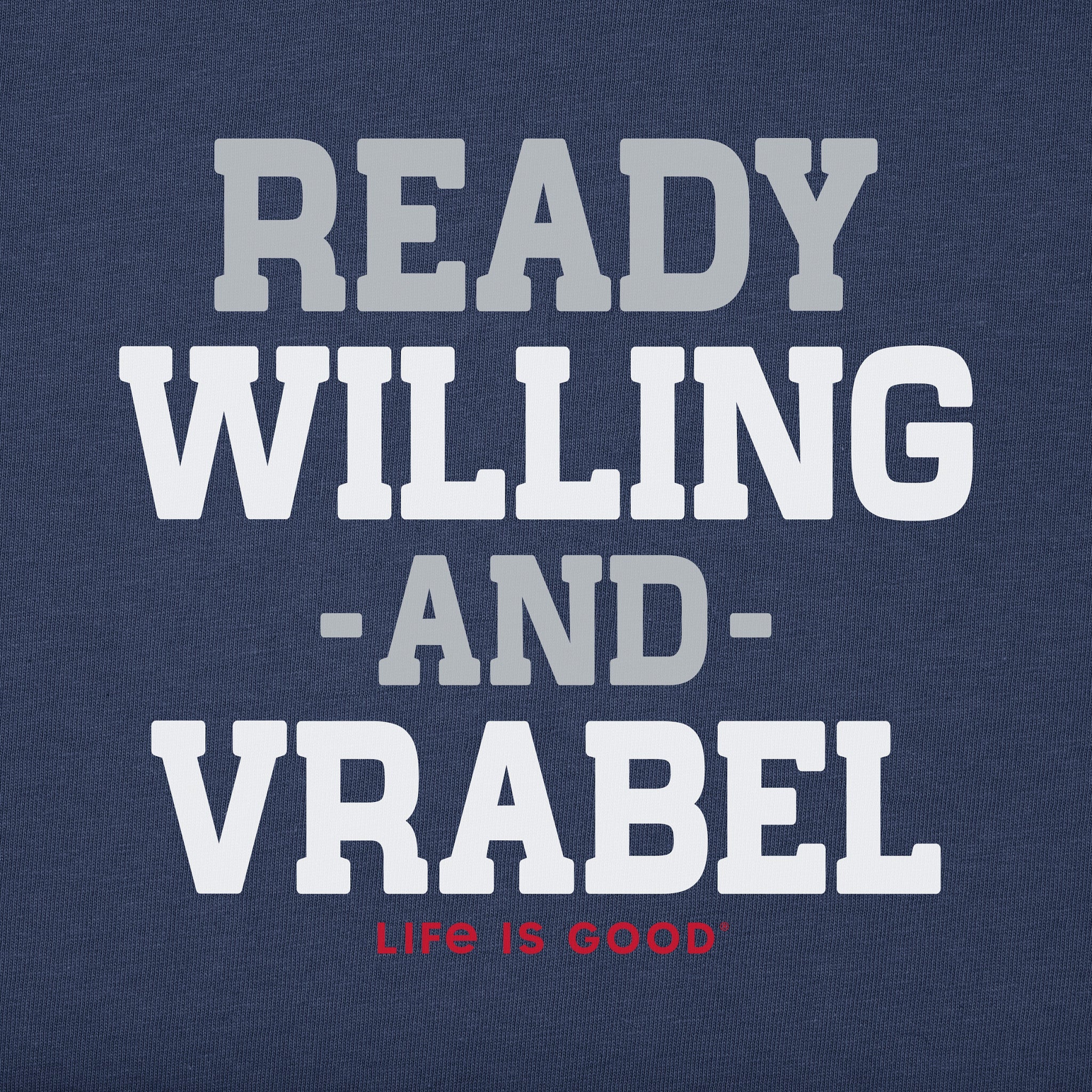 Men's Ready Willing and Vrabel Short Sleeve Crusher Tee
