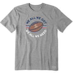 Men's We All We Need Short Sleeve Crusher Tee