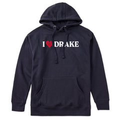 Adult Unisex I Love Drake Every Wear Hoodie Sweatshirt