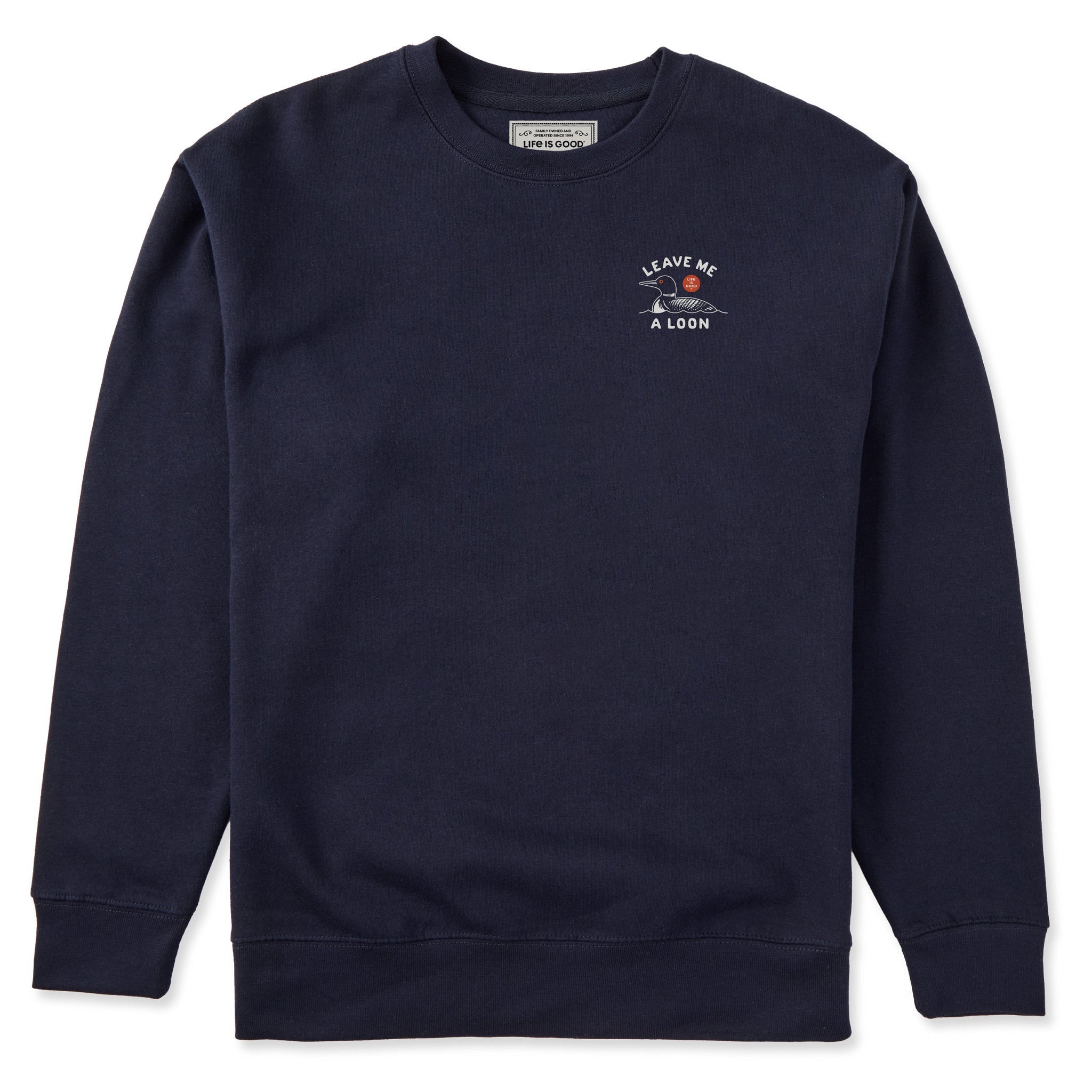 Adult Unisex Leave Me a Loon Every Wear Crew Sweatshirt