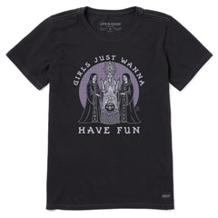 Women's Girls Just Wanna Have Fun Short Sleeve Crusher Tee