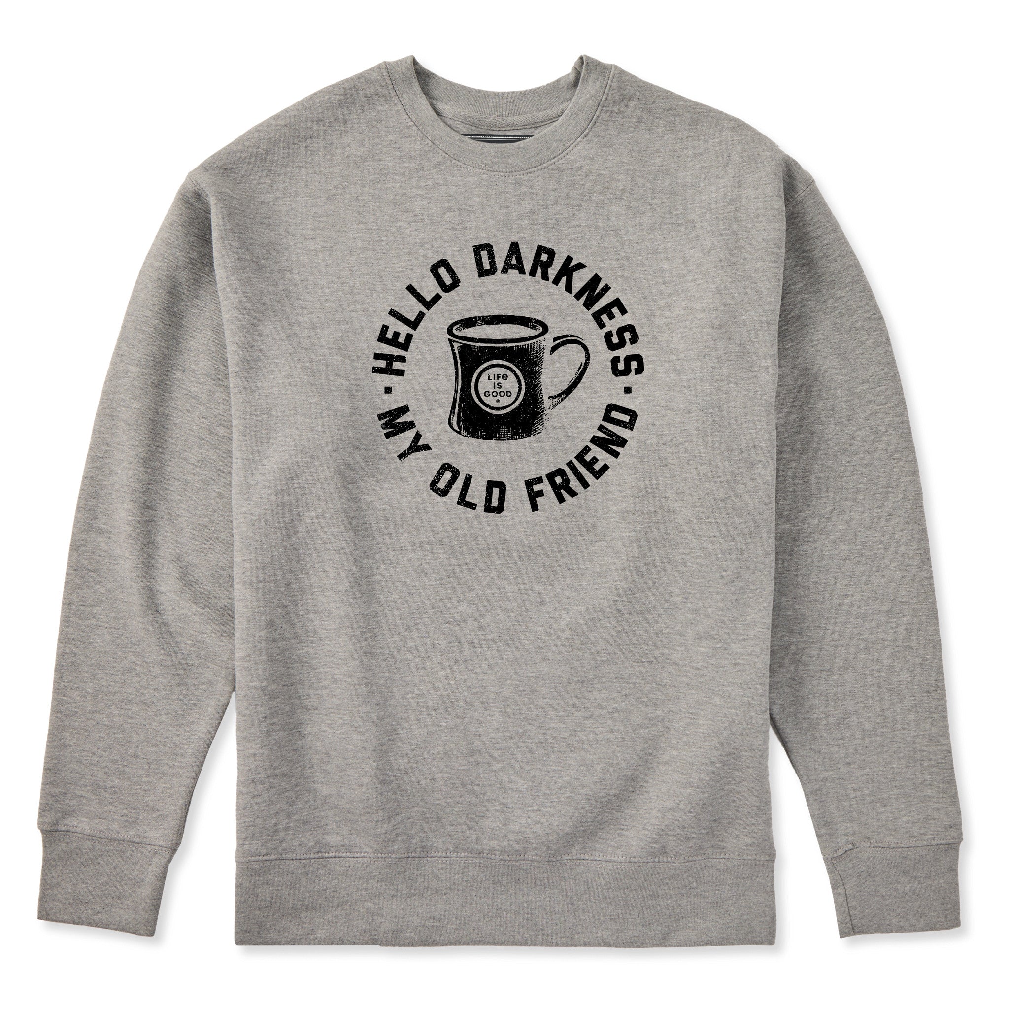 Adult Unisex Hello Darkness My Old Friend Every Wear Crew Sweatshirt