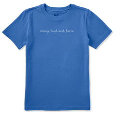 Kids Strong Kind and Fierce Short Sleeve Crusher Tee