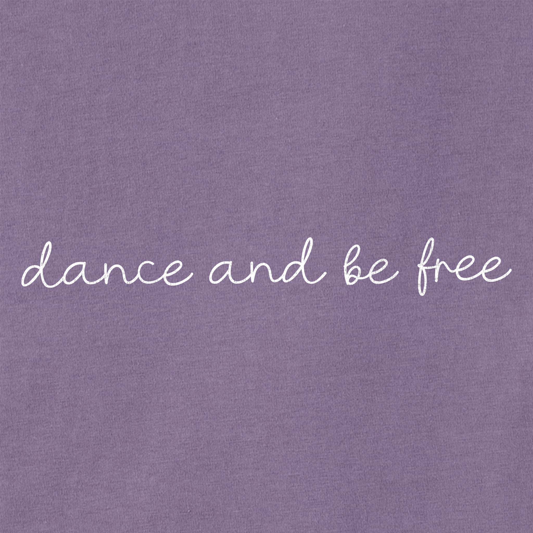 Women's Dance and Be Free Short Sleeve Crusher Tee